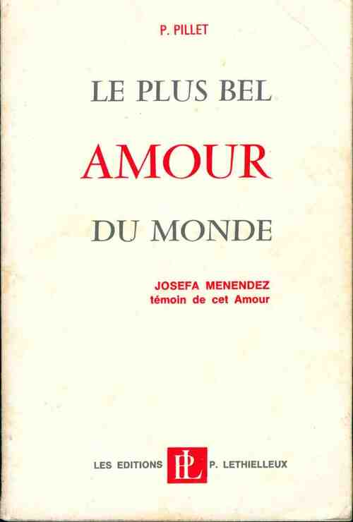 Livrenpoche : Le plus bel amour du monde - P Pillet - Livre