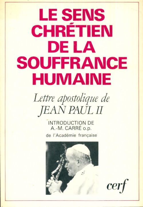 Livrenpoche : Le sens chrétien de la souffrance humaine - Jean-Paul II - Livre