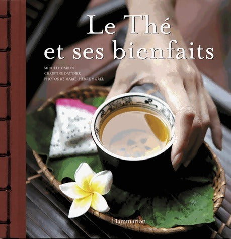 Livrenpoche : Le thé et ses bienfaits - Michele Carles - Livre