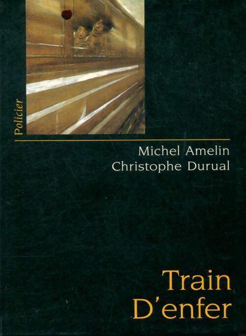Livrenpoche : Train d'enfer - Michel Amelin - Livre