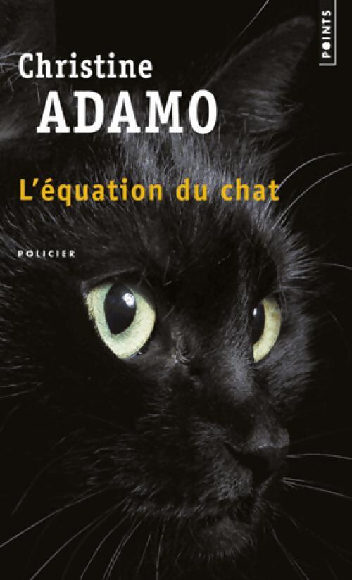 L'Équation du chat - Christine Adamo - Livre