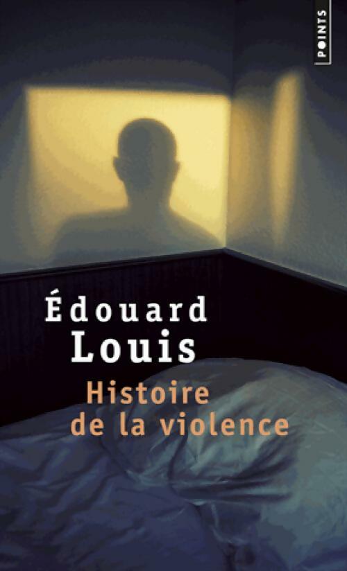 Histoire de la violence - Edouard Louis - Livre