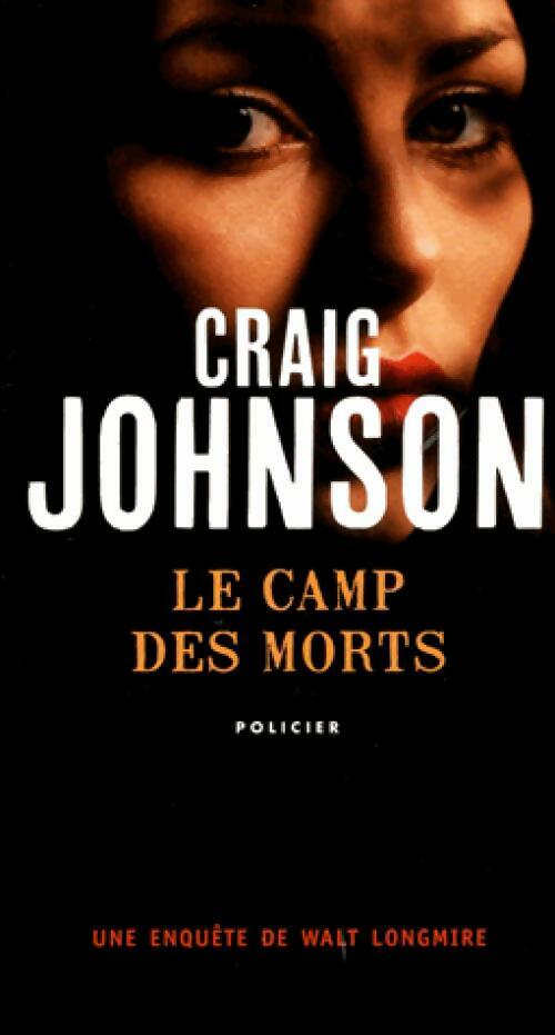 Livrenpoche : Le Camp des morts - Craig Johnson - Livre