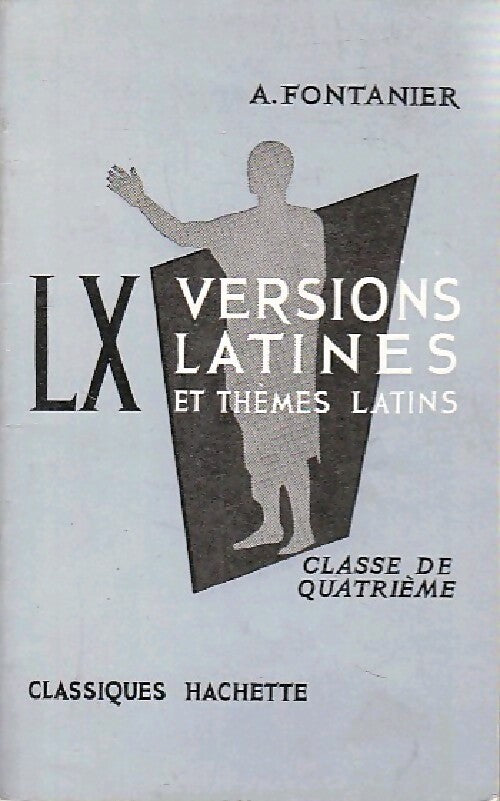Livrenpoche : 60 versions latines et thèmes latins 4e - A. Fontanier - Livre