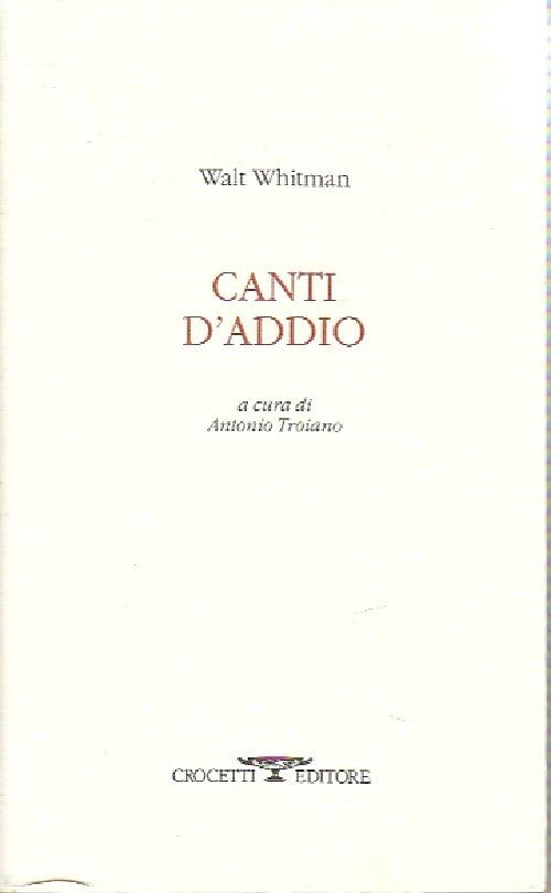 Canti d'addio - Walt Whitman -  Crocetti - Livre
