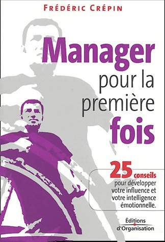 Livrenpoche : Manager pour la première fois - Frédéric Crépin - Livre
