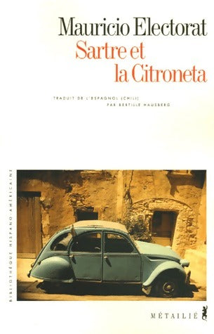 Livrenpoche : Sartre et la Citroneta - Mauricio Electorat - Livre