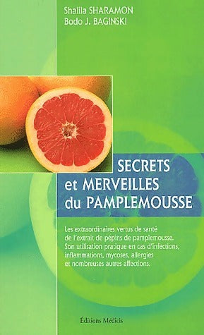 Livrenpoche : Secrets et merveilles du pamplemousse - Shalila Sharamon - Livre