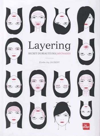 Livrenpoche : Layering, secret de beauté des japonaises - Elodie-Joy Jaubert - Livre