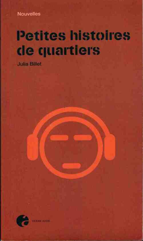 Livrenpoche : Petites histoires de quartiers - Julia Billet - Livre