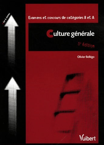 Livrenpoche : Culture générale. Examens et concours de catégories B et A - Olivier Bellégo - Livre