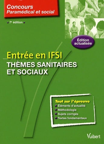 Livrenpoche : Entrée en IFSI, thèmes sanitaires et sociaux - Jacques Bruneteau - Livre