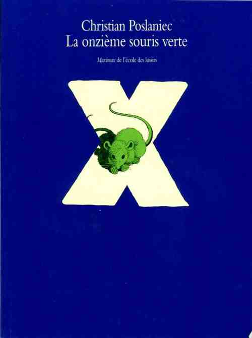 Livrenpoche : La onzième souris verte - Christian Poslaniec - Livre