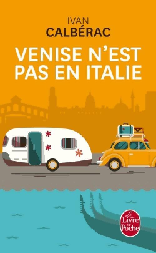Livrenpoche : Venise n'est pas en Italie - Ivan Calbérac - Livre