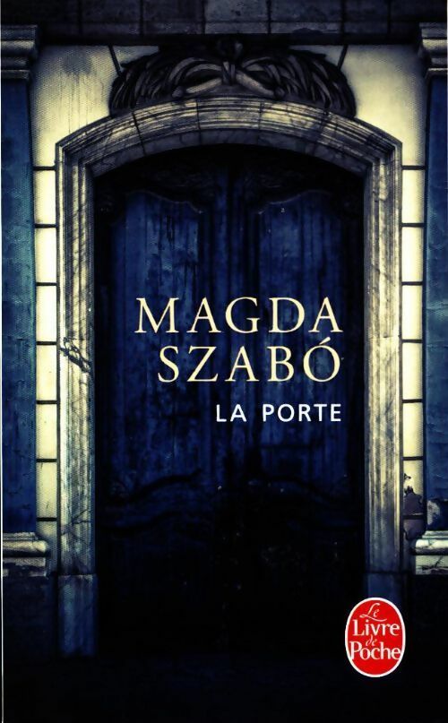 La porte - Magda Szabo -  Le Livre de Poche - Livre