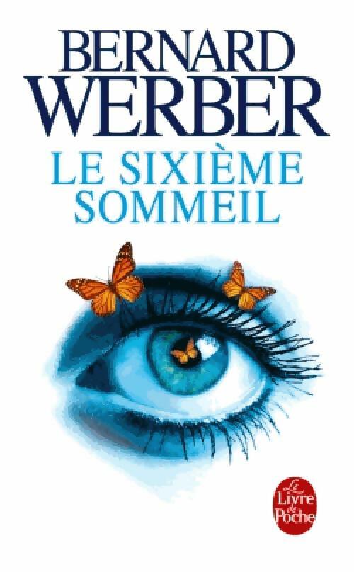 Livrenpoche : Le sixième sommeil - Bernard Werber - Livre