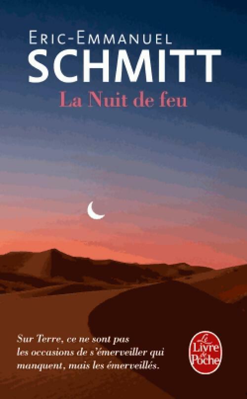 Livrenpoche : La nuit de feu - Eric-Emmanuel Schmitt - Livre