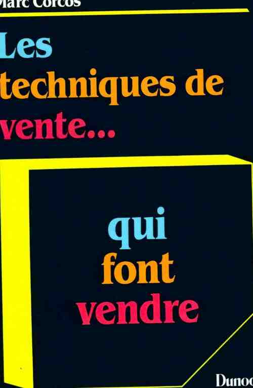 Livrenpoche : Les techniques de vente... Qui font vendre - Marc Corcos - Livre