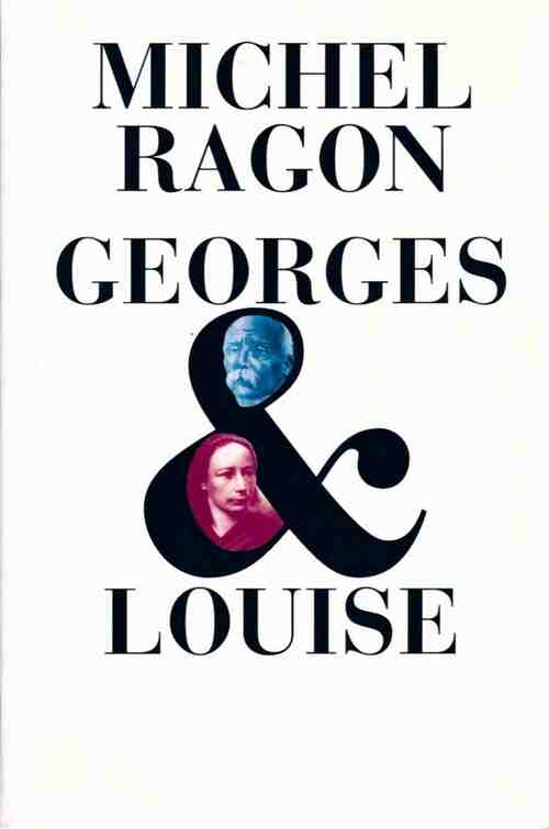 Livrenpoche : Georges & Louise - Michel Ragon - Livre