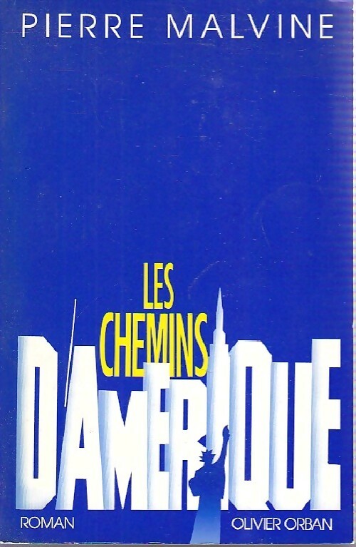 Livrenpoche : Les chemins d'Amérique - Pierre Malvine - Livre