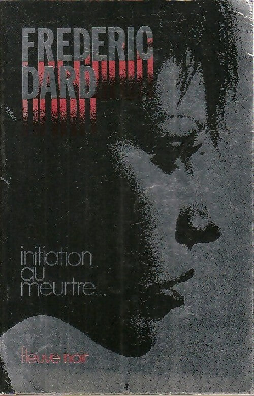 Livrenpoche : Initiation au meurtre - Frédéric Dard - Livre
