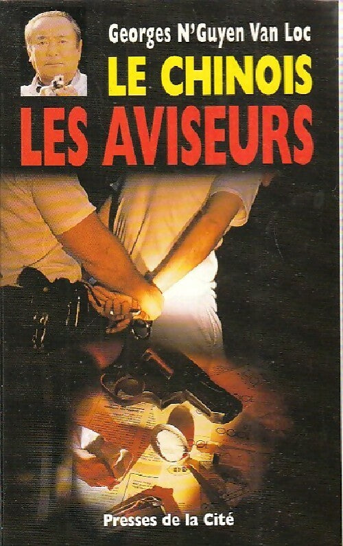 Livrenpoche : Le chinois : Les aviseurs - Georges N'Guyen van Loc - Livre
