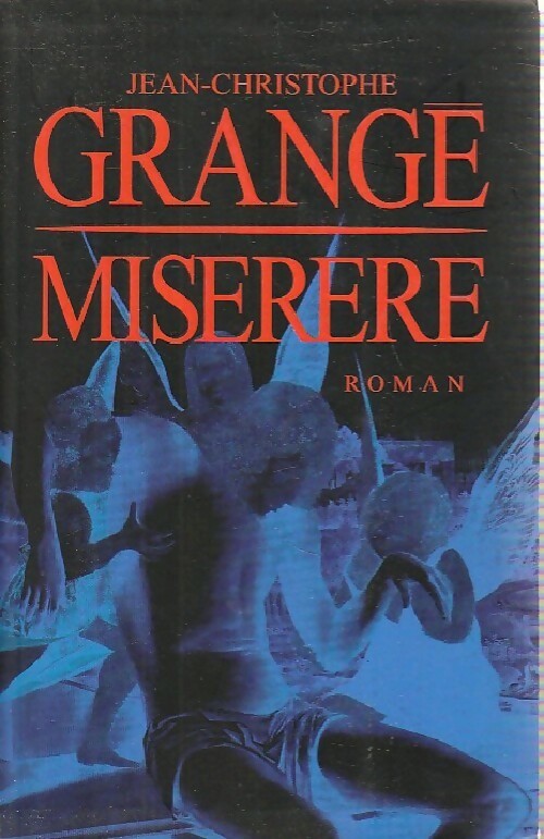 Livrenpoche : Miserere - Jean-Christophe Grangé - Livre