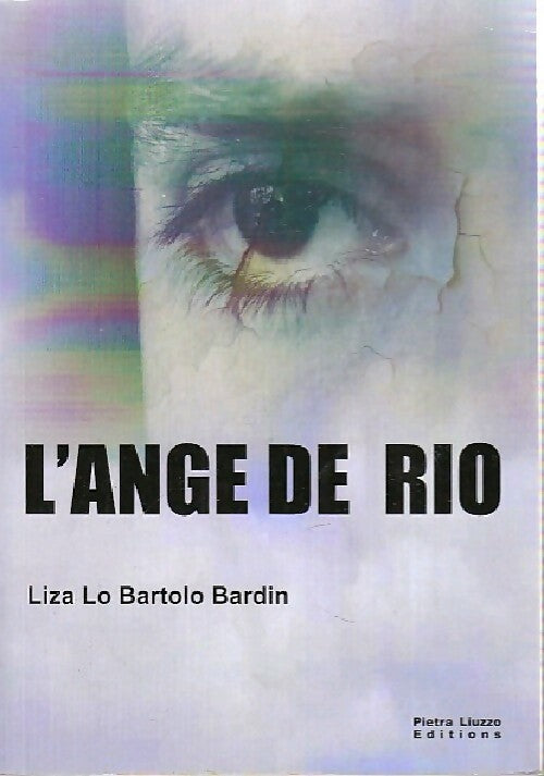 L'ange de Rio - Liza Lo Bartolo Bardin -  Pietra Liuzzo GF - Livre