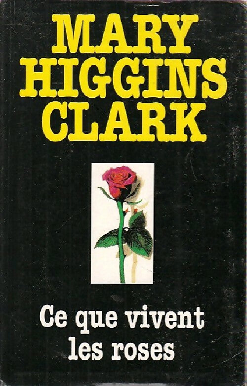 Livrenpoche : Ce que vivent les roses - Mary Higgins Clark - Livre