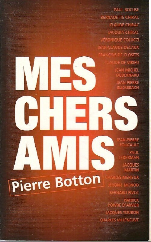 Livrenpoche : Mes chers amis - Pierre Botton - Livre