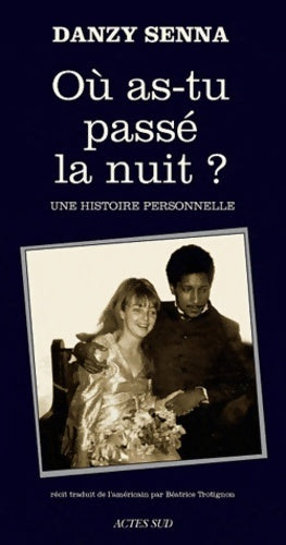 Livrenpoche : Où as-tu passé la nuit ? - Danzy Senna - Livre