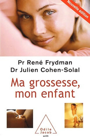 Livrenpoche : Ma grossesse, mon enfant - Dr Julien Cohen-Solal - Livre