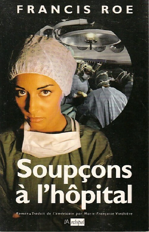 Livrenpoche : Soupçons à l'hôpital - Francis Roe - Livre