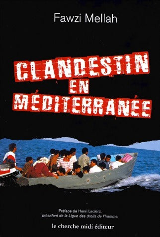 Livrenpoche : Clandestin en Méditerranée - Fawzi Mellah - Livre