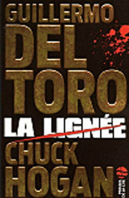 Livrenpoche : La lignée - Guillermo Del Toro - Livre