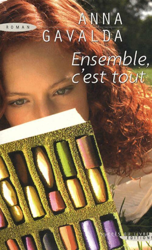 Livrenpoche : Ensemble, c'est tout - Anna Gavalda - Livre