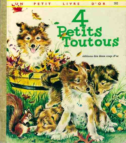 Livrenpoche : Quatre petits toutous - Anne Heathers - Livre