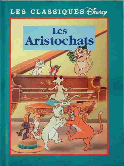 Livrenpoche : Les aristochats - Walt Disney - Livre