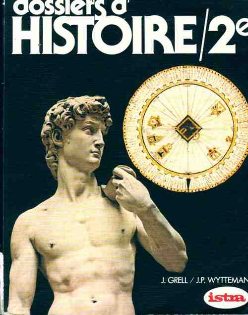 Livrenpoche : Dossiers d'histoire Seconde - Jacques Grell - Livre
