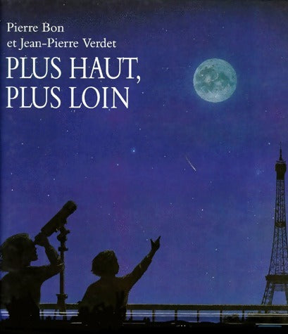 Plus haut, plus loin - Pierre Bon -  Archimède - Livre