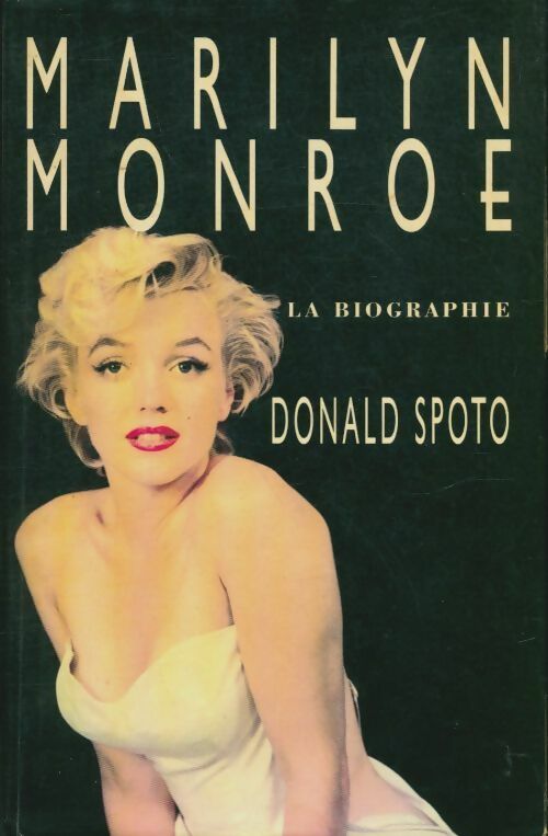Livrenpoche : Marilyn Monroe - Donald Spoto - Livre