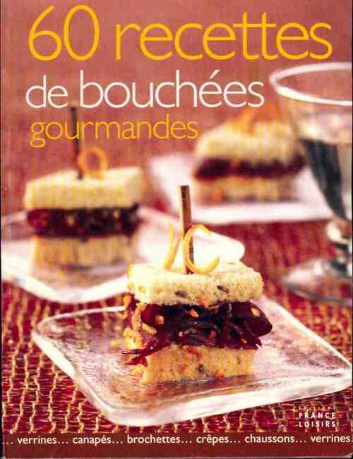 Livrenpoche : 60 recettes de bouchées gourmandes - Collectif - Livre
