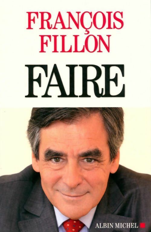 Livrenpoche : Faire - François Fillon - Livre