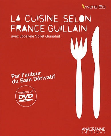 Livrenpoche : La cuisine selon France Guillain - France Guillain - Livre