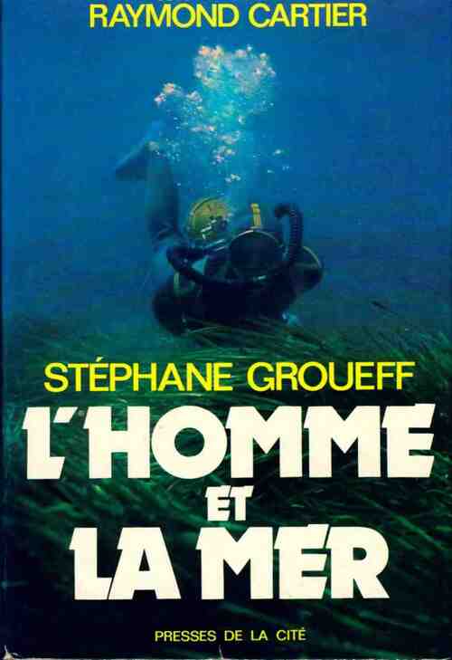 Livrenpoche : L'homme et la mer - Stéphane Groueff - Livre