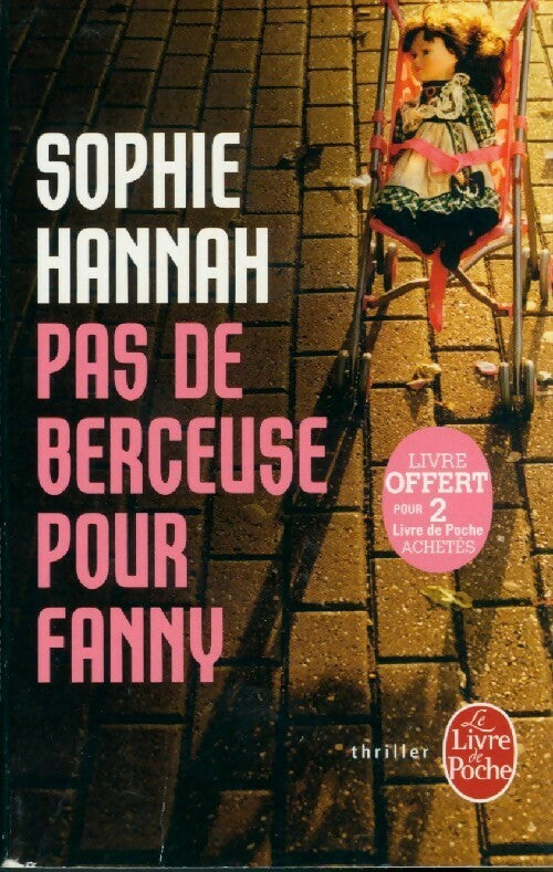 Pas de berceuse pour Fanny - Sophie Hannah -  Le Livre de Poche - Livre