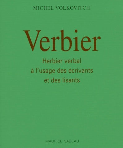 Livrenpoche : Verbier. Herbier verbal à l'usage des écrivants et des lisants - Michel Volkovitch - Livre