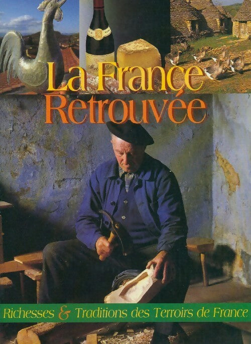 Livrenpoche : La France retrouvée - Michel Mastrojanni - Livre