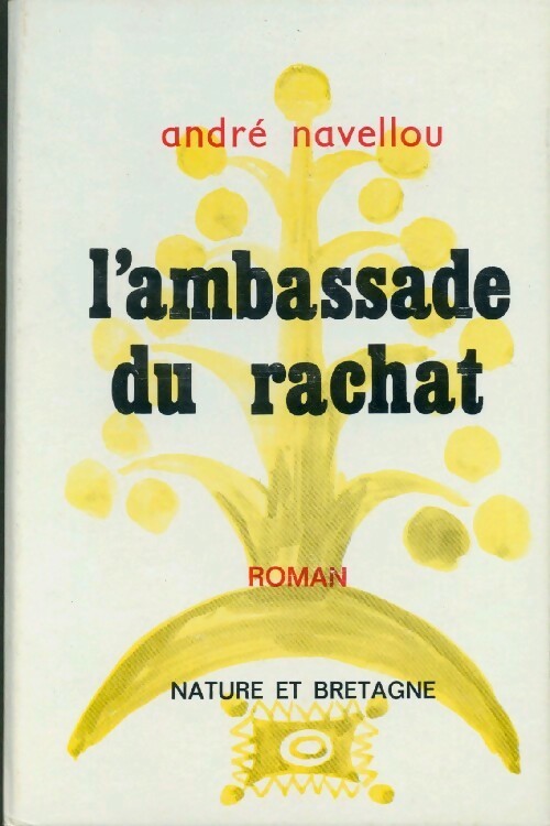 Livrenpoche : L'ambassade du rachat - André Navellou - Livre
