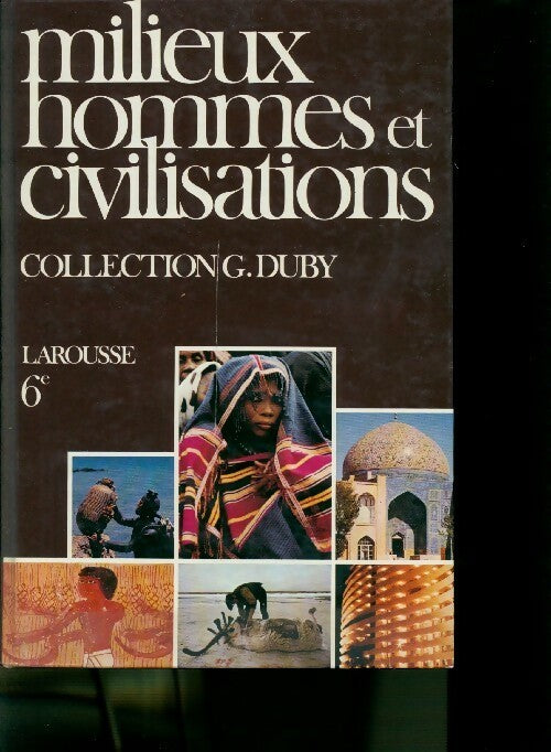 Livrenpoche : Milieux, hommes et civilisations 6e - Michel Pierre, Marc Guidais - Livre